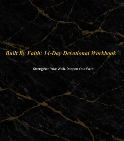 Built By Faith: 14‑Day Devotional Workbook